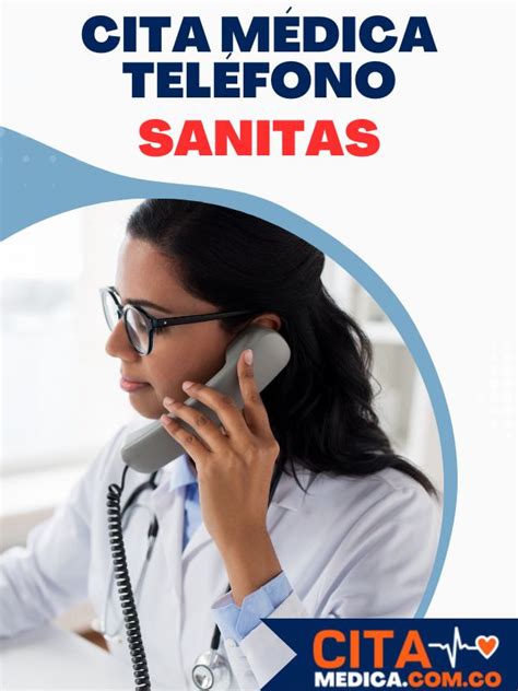 numero para pedir cita en sanitas|Citas Médicas